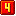 4 4